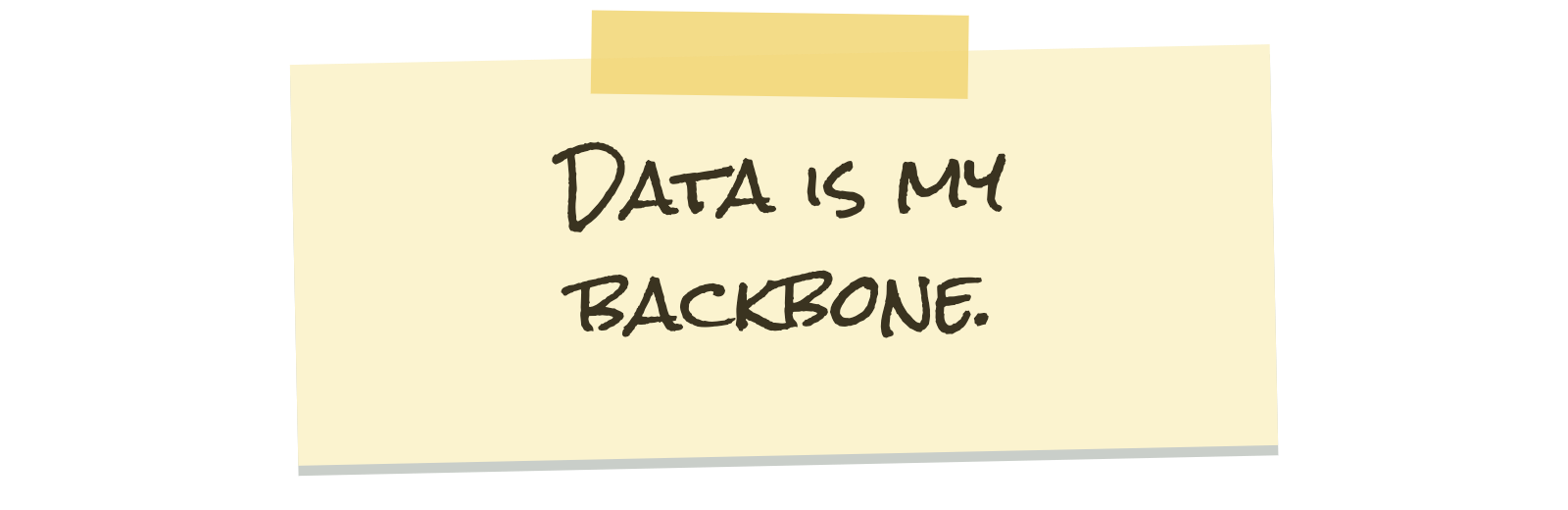 Handwritten note taped to the page: Data is my backbone.